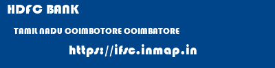 HDFC BANK  TAMIL NADU COIMBOTORE COIMBATORE   ifsc code